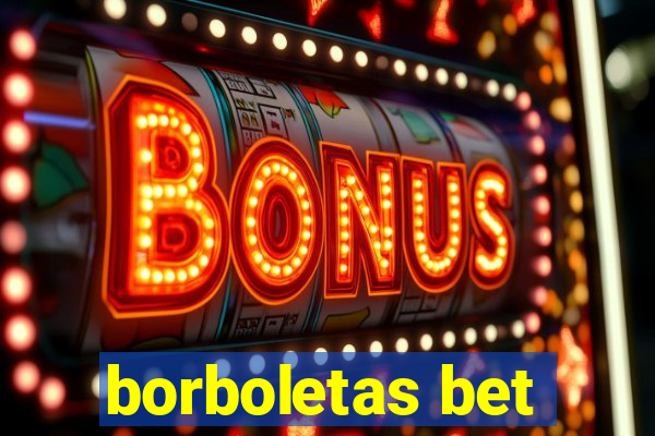 borboletas bet